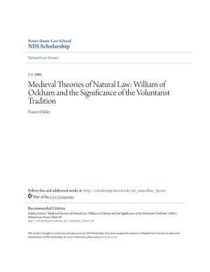 Medieval Theories of Natural Law: William of Ockham and the Significance of the Voluntarist Tradition Francis Oakley