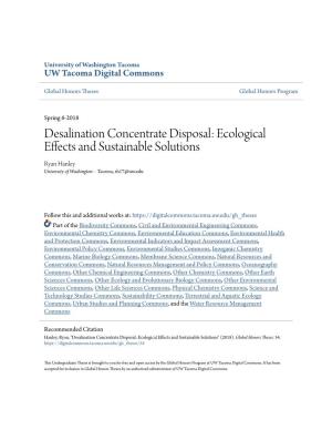 Desalination Concentrate Disposal: Ecological Effects and Sustainable Solutions Ryan Hanley University of Washington – Tacoma, Rh17@Uw.Edu