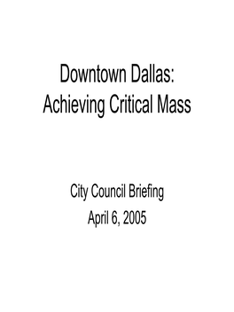 Downtown Dallas: Achieving Critical Mass