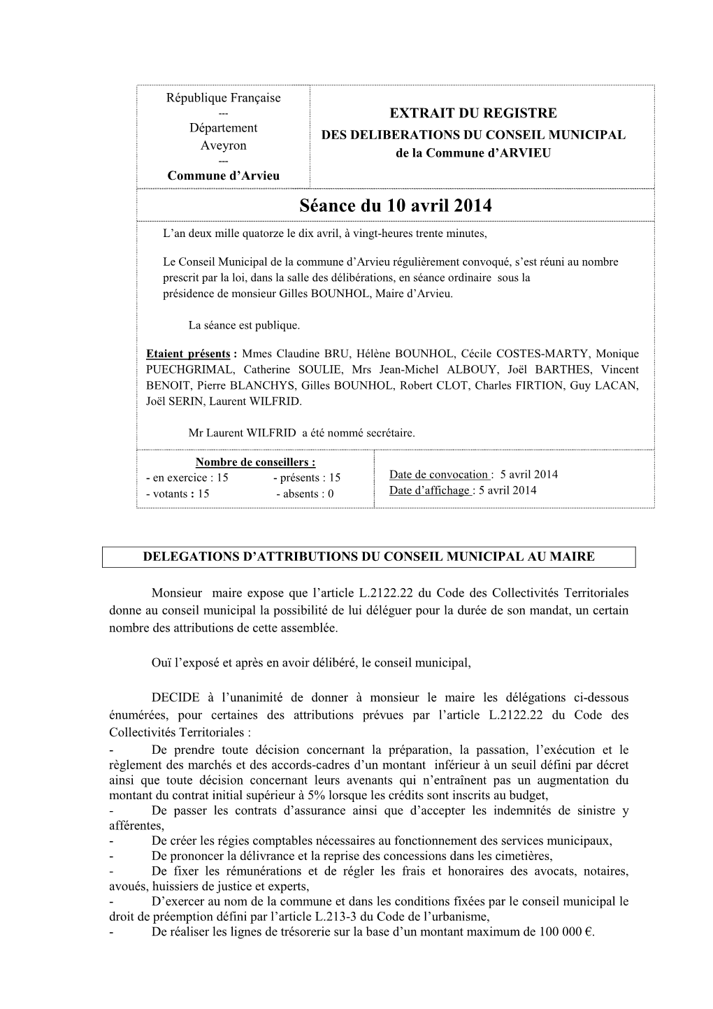 Séance Du 10 Avril 2014 L’An Deux Mille Quatorze Le Dix Avril, À Vingt-Heures Trente Minutes