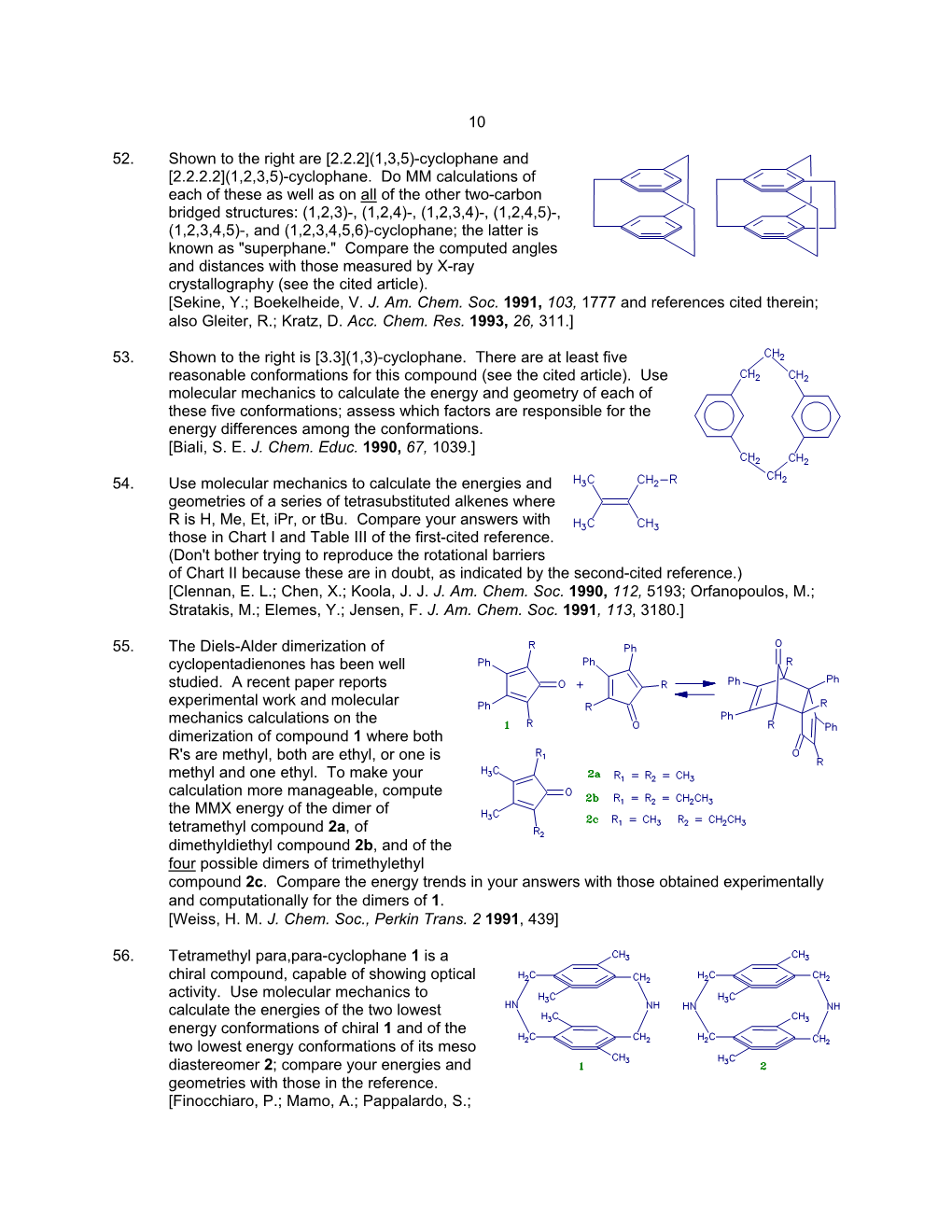 Cyclophane. Do MM Calculations of Each of These