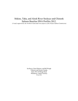 Stikine, Taku, and Alsek River Sockeye and Chinook Salmon Baseline DNA Profiles 2012