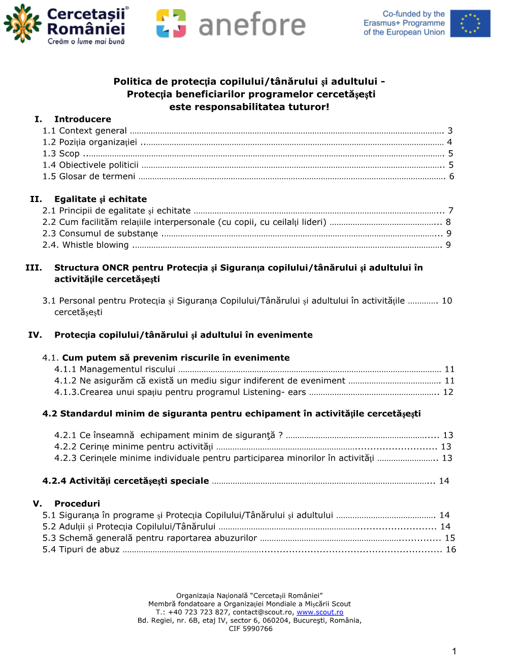 Politica De Protecția Copilului/Tânărului Și Adultului - Protecția Beneficiarilor Programelor Cercetășești Este Responsabilitatea Tuturor! I