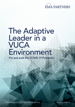 The Adaptive Leader in a VUCA Environment Pre and Post the COVID-19 Pandemic