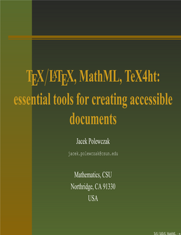 TEX/LATEX, Mathml, Tex4ht: Essential Tools for Creating Accessible Documents