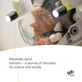 Alexander Gerst Horizons – a Journey of Discovery for Science and Society Horizons – Devising Solutions for the Challenges of the Future