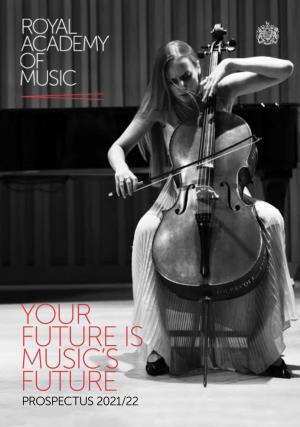 Royal Academy of Music 2021/22 Prospectus Digital