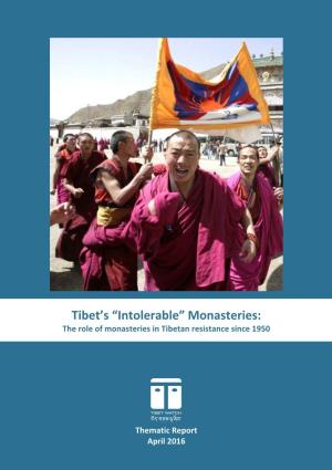 Tibet's “Intolerable” Monasteries