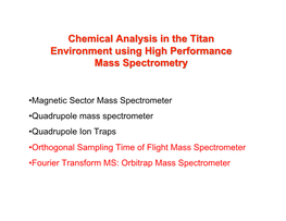 Chemical Analysis in the Titan Environment