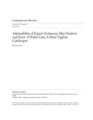 Admissibility of Expert Testimony After Daubert and Foret: a Wider Gate, a More Vigilant Gatekeeper Bonnie J
