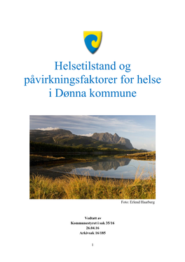 Helsetilstand Og Påvirkningsfaktorer for Helse I Dønna Kommune