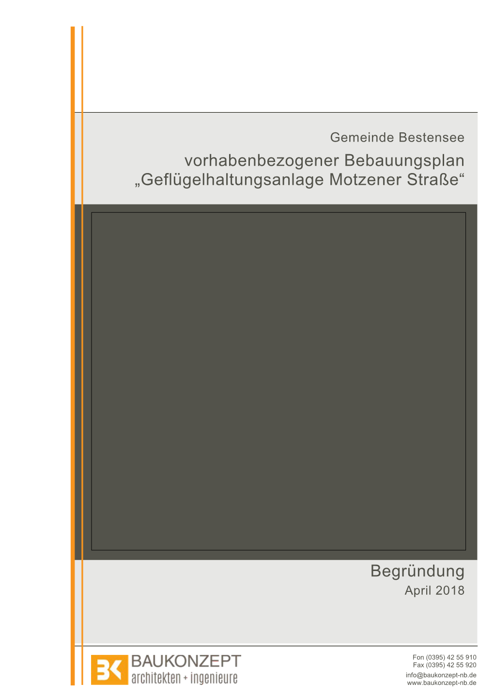 „Geflügelhaltungsanlage Motzener Straße“ Begründung