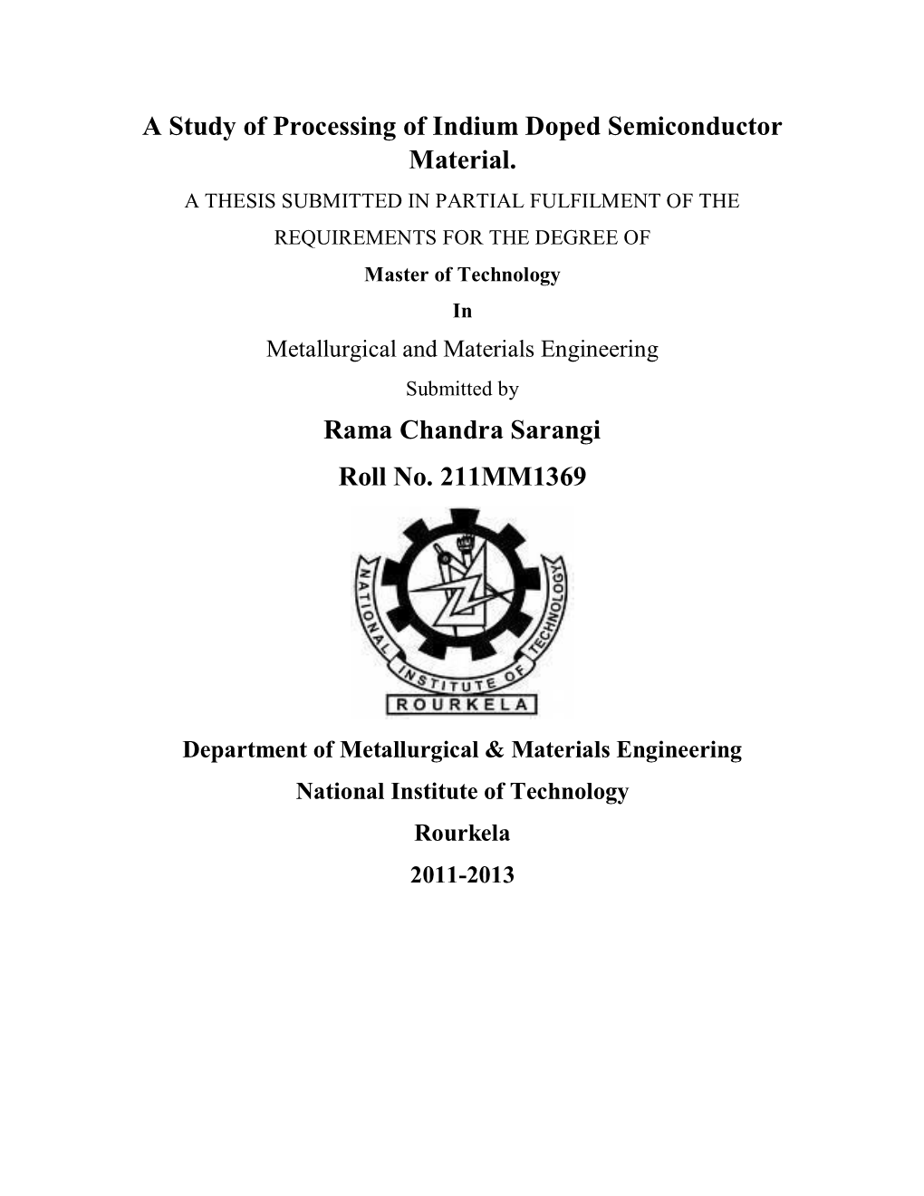 A Study of Processing of Indium Doped Semiconductor Material