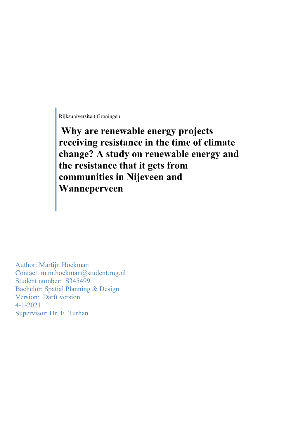 Why Are Renewable Energy Projects Receiving Resistance in the Time of Climate Change?