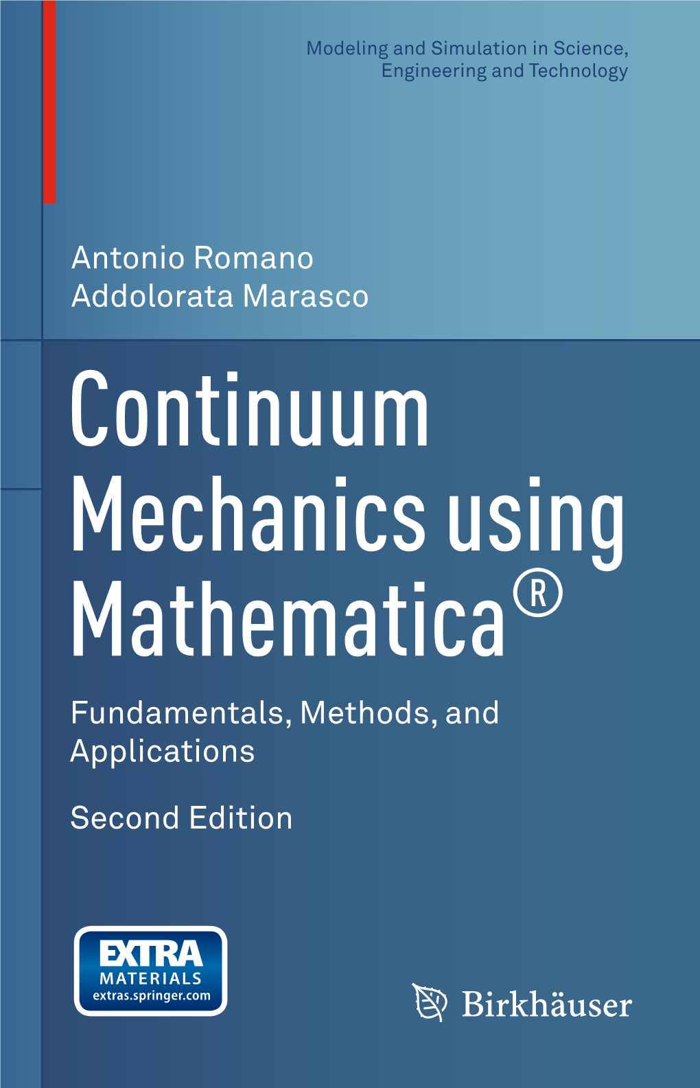 Continuum Mechanics Using Mathematica® Fundamentals, Methods, and Applications