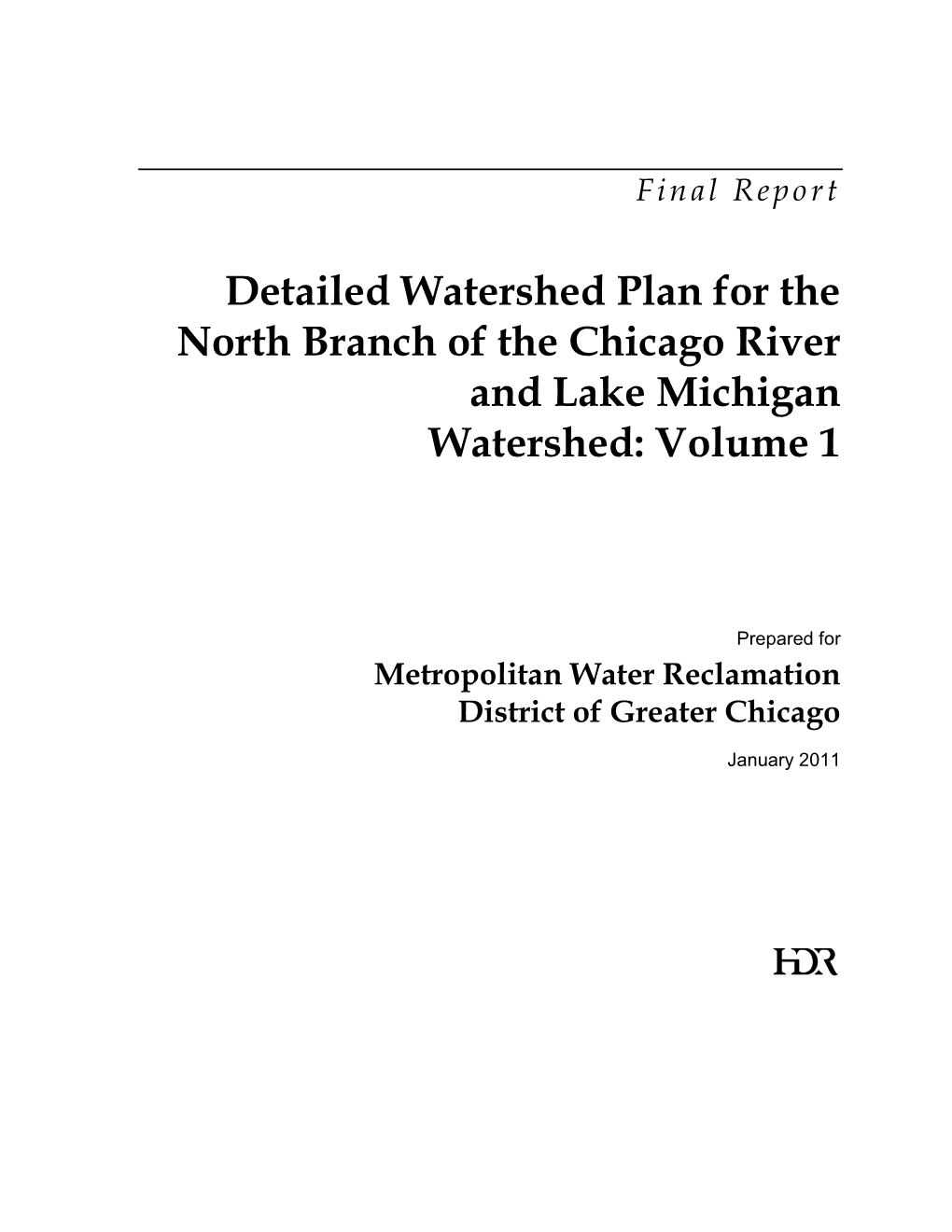 Detailed Watershed Plan for the North Branch of the Chicago River and Lake Michigan Watershed: Volume 1