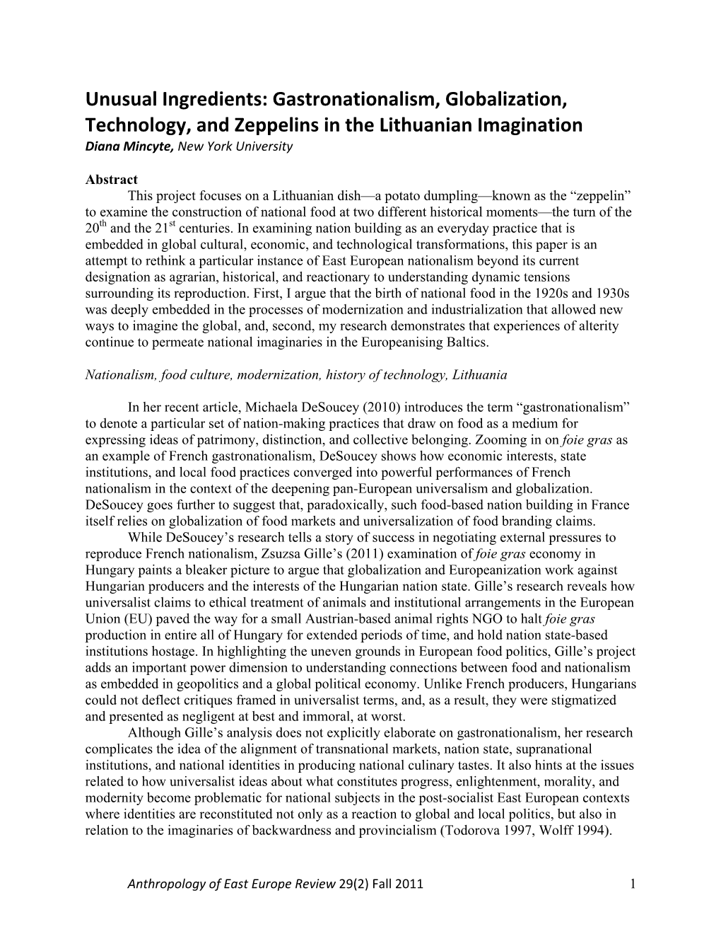 Gastronationalism, Globalization, Technology, and Zeppelins in the Lithuanian Imagination Diana Mincyte, New York University