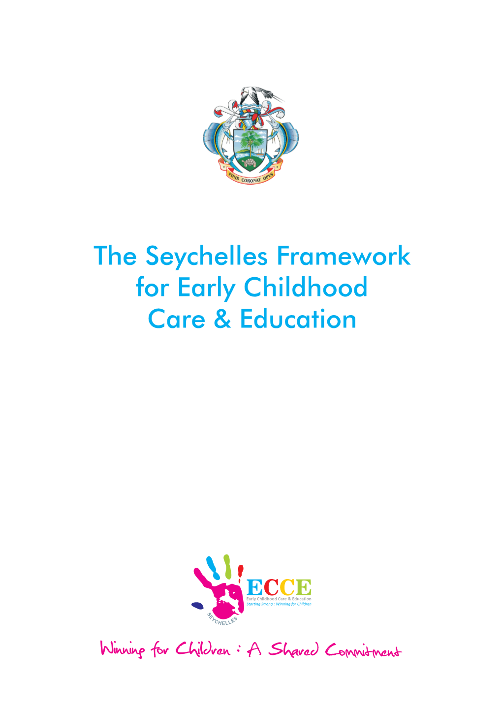 The Seychelles Framework for Early Childhood Care & Education