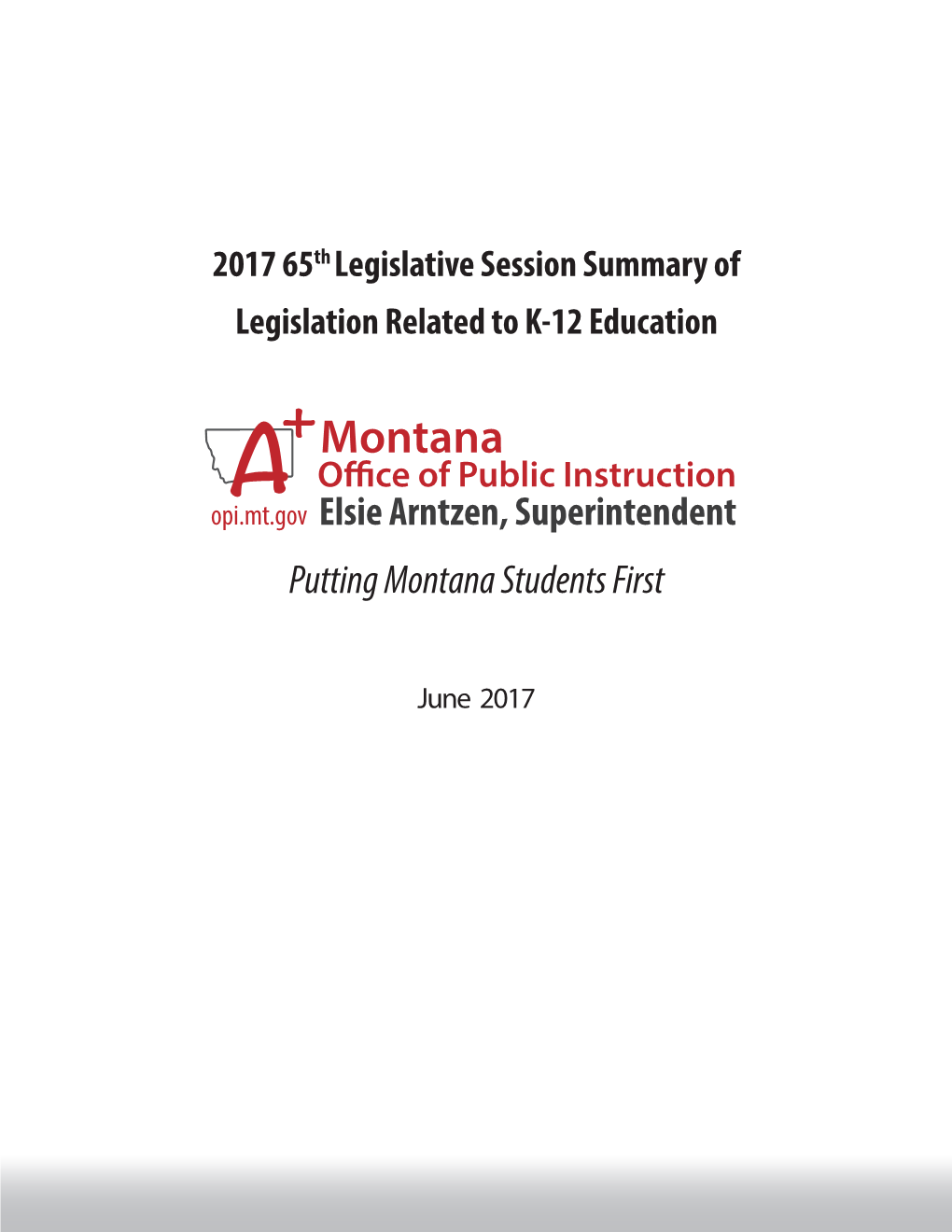 2017 65Th Legislative Session Summary of Legislation Related to K-12 Education