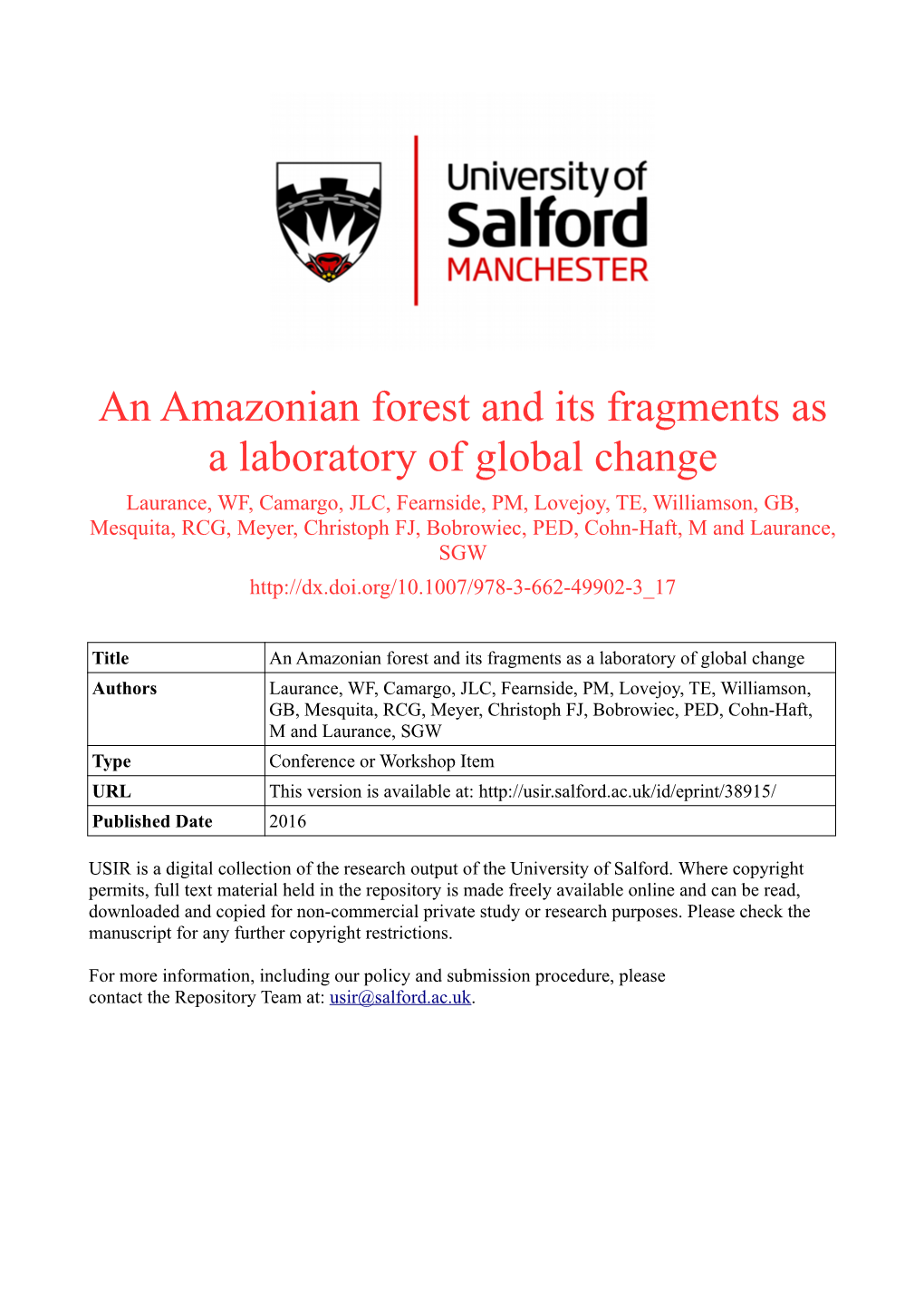 An Amazonian Forest and Its Fragments As a Laboratory of Global Change