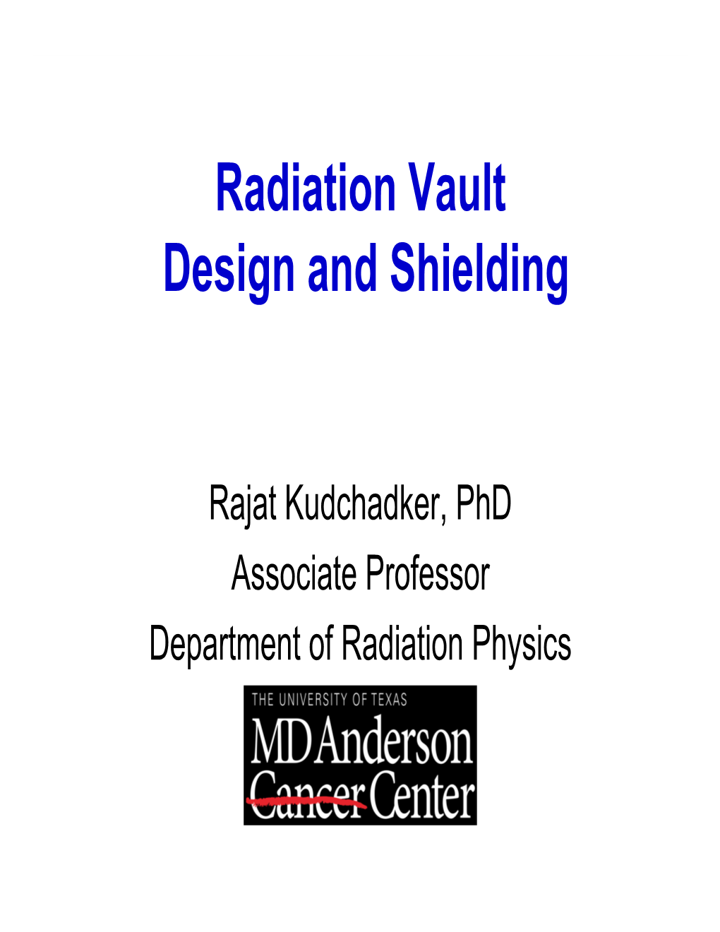 Radiation Vault Design and Shielding