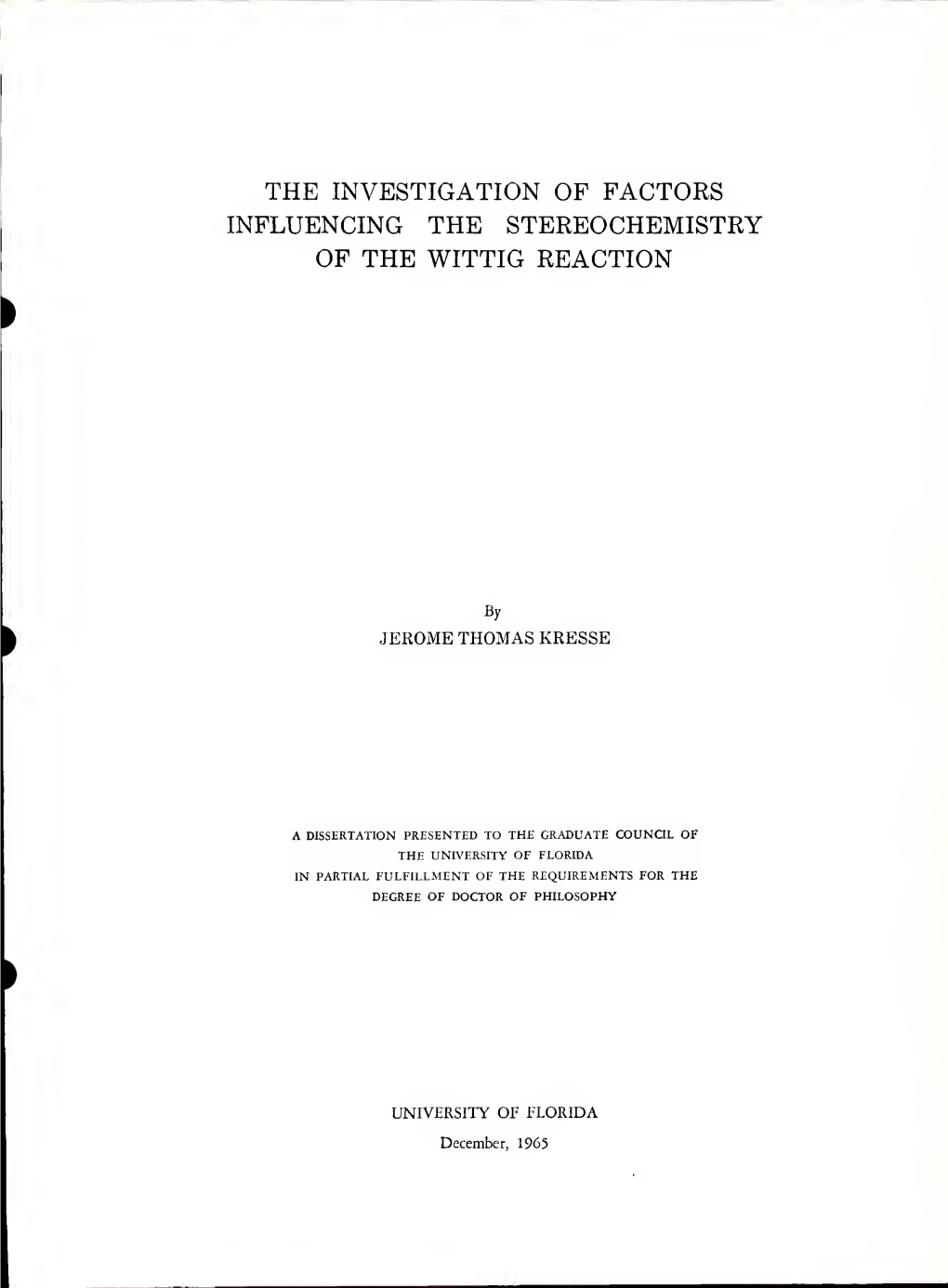 Investigation of Factors Influencing the Stereochemistry of the Wittig Reaction