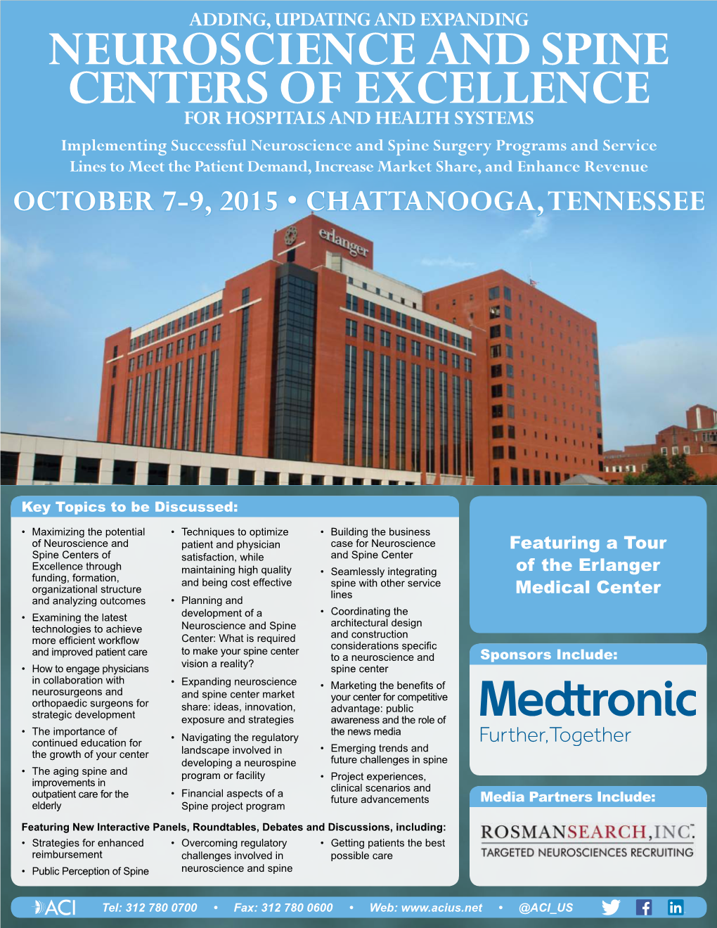 Neuroscience and Spine Centers of Excellence for Hospitals and Health Systems October 7-9, 2015 • Chattanooga, Tennessee