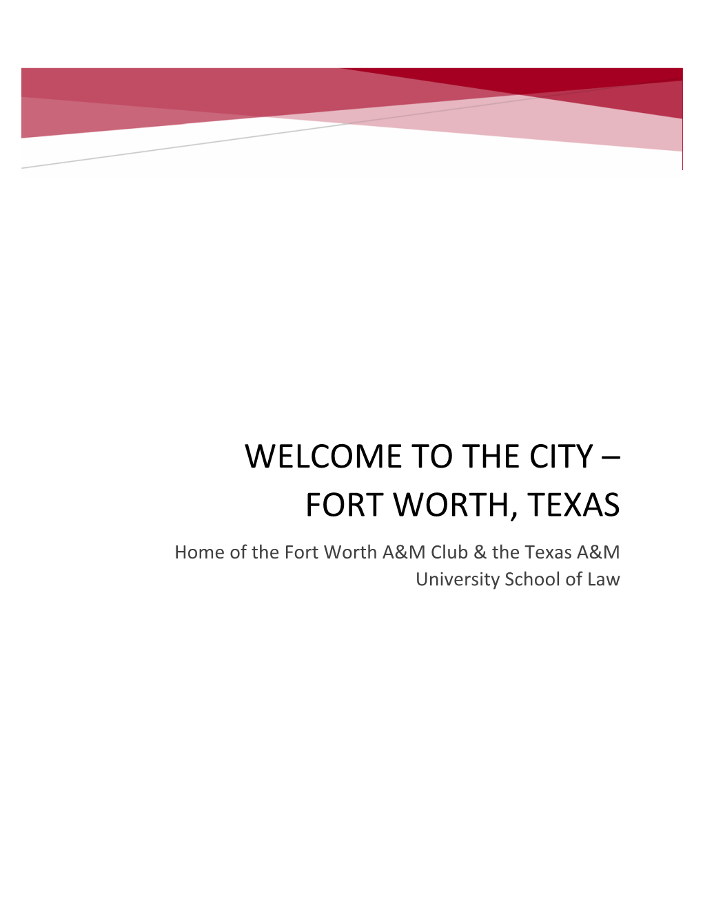 Welcome to the City –Fort Worth, Texas