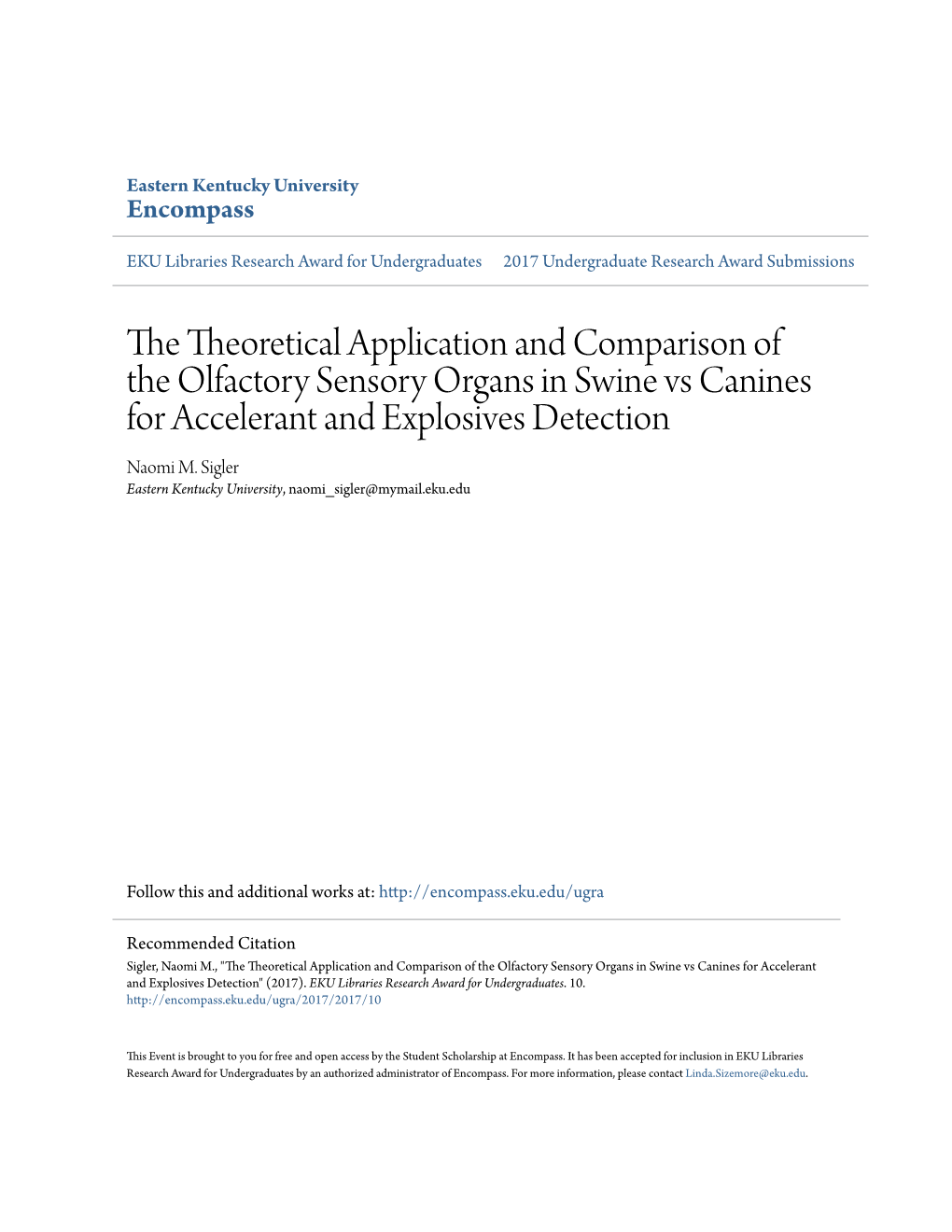 The Theoretical Application and Comparison of the Olfactory Sensory Organs in Swine Vs Canines for Accelerant and Explosives Detection Naomi M