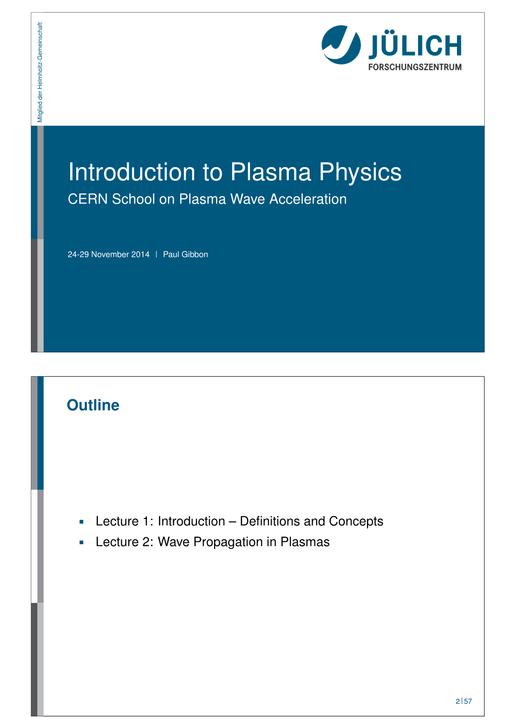 Introduction to Plasma Physics