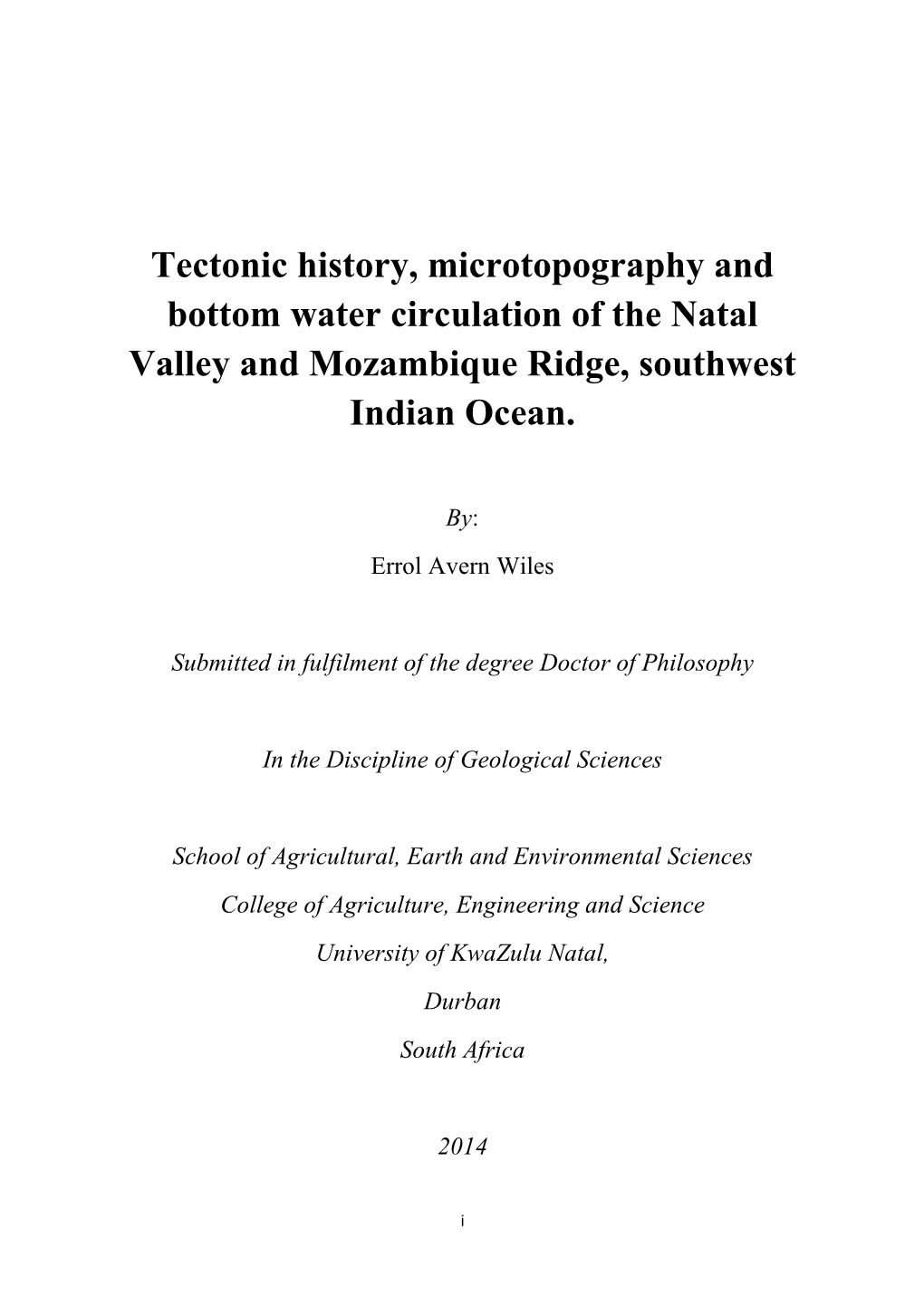 Tectonic History, Microtopography and Bottom Water Circulation of the Natal Valley and Mozambique Ridge, Southwest Indian Ocean