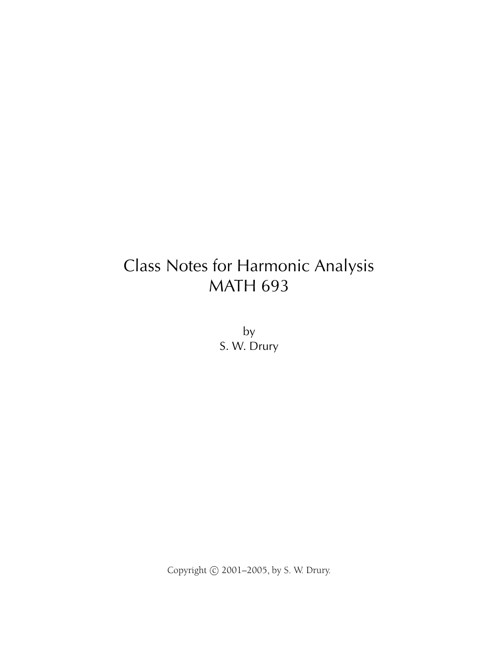 Class Notes for Harmonic Analysis MATH 693