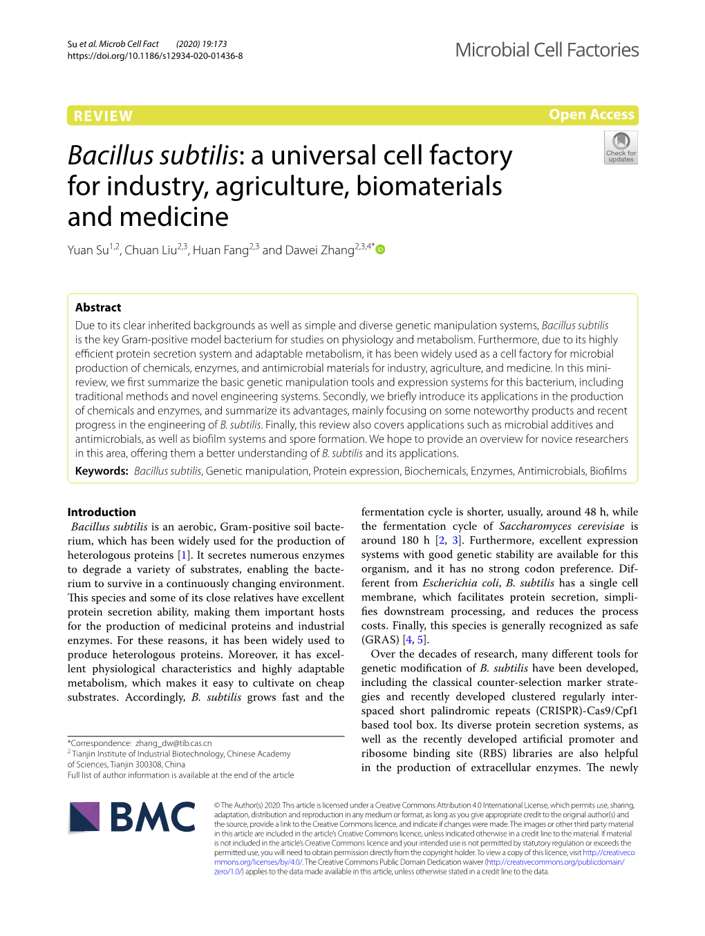 Bacillus Subtilis: a Universal Cell Factory for Industry, Agriculture, Biomaterials and Medicine Yuan Su1,2, Chuan Liu2,3, Huan Fang2,3 and Dawei Zhang2,3,4*