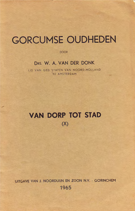 Van Dorp Tot Stad, Gorcumse Oudheden 10, Gorinchem, 1965