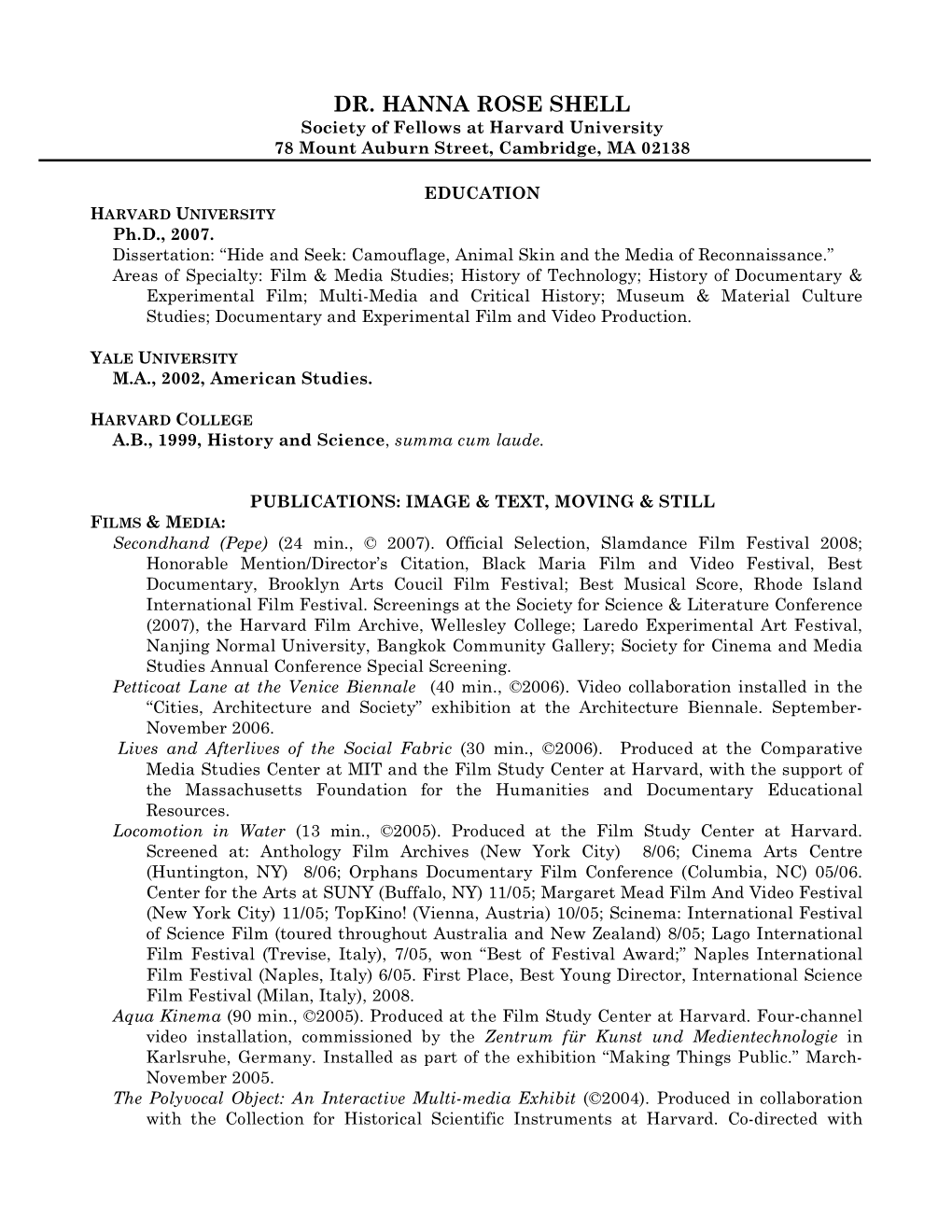 DR. HANNA ROSE SHELL Society of Fellows at Harvard University 78 Mount Auburn Street, Cambridge, MA 02138