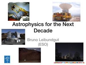 Astrophysics for the Next Decade