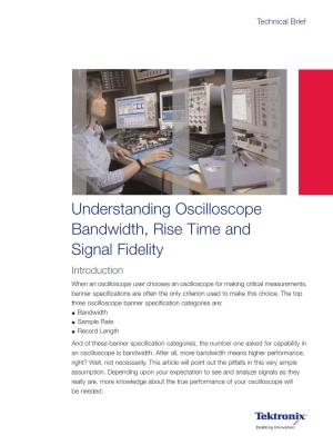 Understanding Oscilloscope Bandwidth, Rise Time and Signal Fidelity