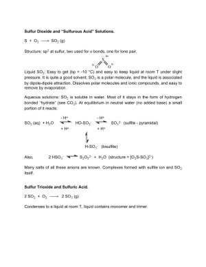 Sulfur Dioxide and “Sulfurous Acid” Solutions. S + O 2 → SO2 (G