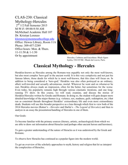 Classical Mythology-Hercules 2Nd 1/2 Fall Semester 2015 M-W-F- 09:00-9:50 AM Mcmichael Academic Hall 107 Dr