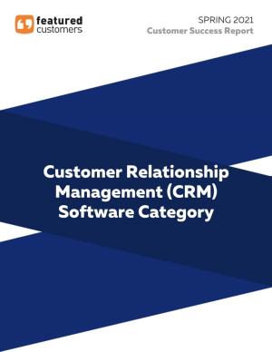 (CRM) Software Category Customer Relationship Management (CRM) Software Category