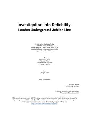 Investigation Into Reliability of the Jubilee Line
