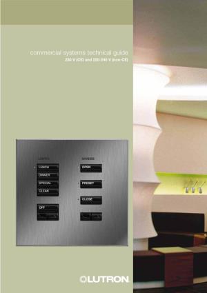 Commercial Systems Technical Guide 230 V (CE) and 220-240 V (Non-CE) Lutron® Commercial Systems Technical Guide