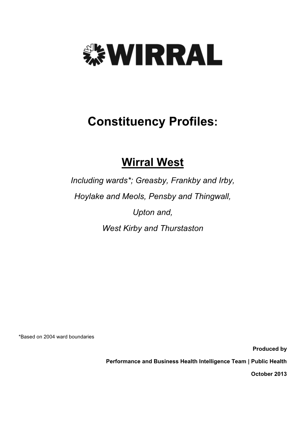 Constituency Profiles: Wirral West Including Wards*; Greasby, Frankby