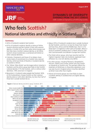 Who Feels Scottish? National Identities and Ethnicity in Scotland