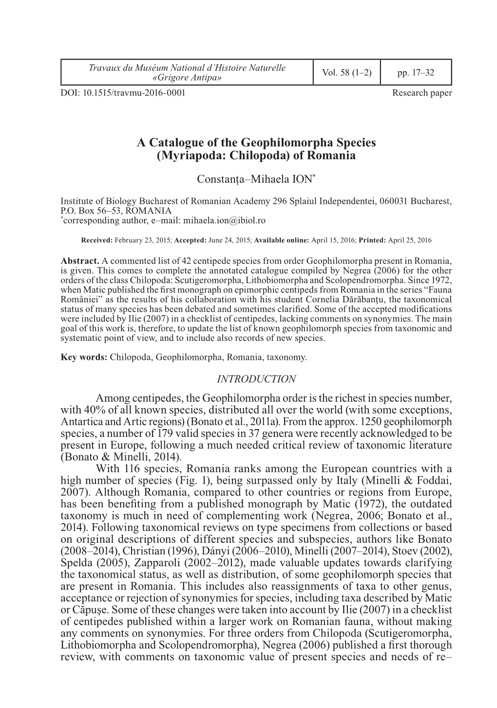 A Catalogue of the Geophilomorpha Species (Myriapoda: Chilopoda) of Romania Constanța–Mihaela ION*