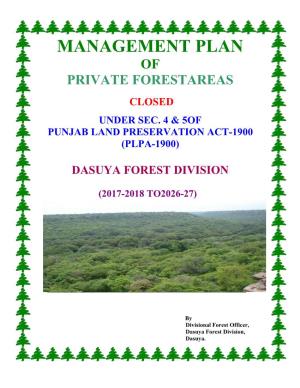 Management Plan of Private Forestareas Closed Under Sec