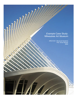 Example Case Study: Milwaukee Art Museum