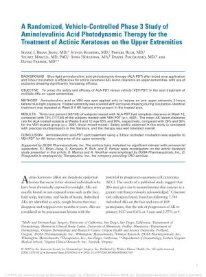 A Randomized, Vehicle-Controlled Phase 3 Study of Aminolevulinic Acid Photodynamic Therapy for the Treatment of Actinic Keratoses on the Upper Extremities