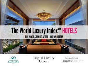 The World Luxury Index™ HOTELS the MOST SOUGHT-AFTER LUXURY HOTELS