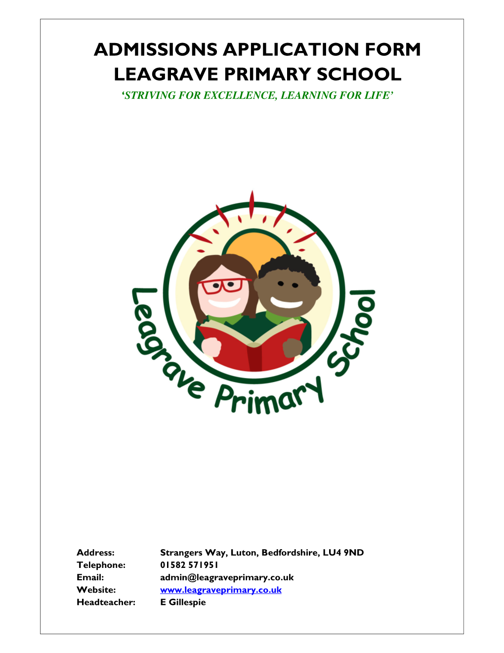 Admissions Application Form Leagrave Primary School ‘Striving for Excellence, Learning for Life’